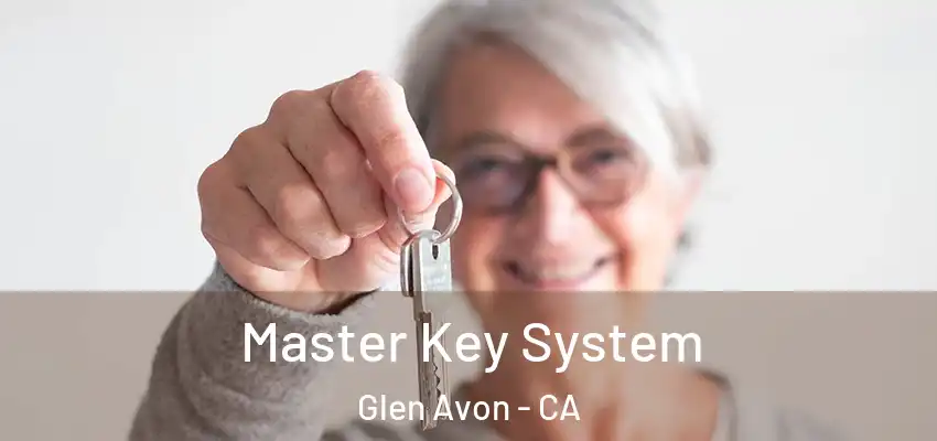  Master Key System Glen Avon - CA
